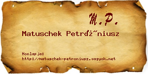 Matuschek Petróniusz névjegykártya